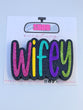 Wifey - Snob Scentiez - Custom Air Freshener