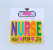 Nurse "Wake Pray Slay"  - Snob Scentiez - Custom Designed Air Freshener